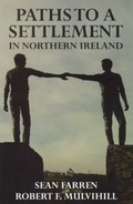 Cover: Paths to a Settlement in Northern Ireland - Colin Smythe Ltd
