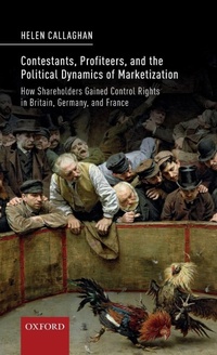 Enlarge image Cover: Contestants, Profiteers, and the Political Dynamics of Marketization - Oxford University Press