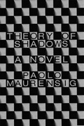 Cover: Theory of Shadows - Farrar, Straus & Giroux Inc