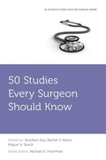Cover: 50 Studies Every Surgeon Should Know - Oxford University Press Inc