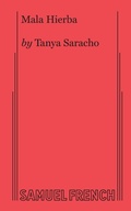 Cover: Mala Hierba - Samuel French Ltd