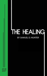 Enlarge image Cover: The Healing - Samuel French Ltd
