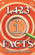 Cover: 1,423 QI Facts to Bowl You Over - Faber & Faber