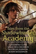 Cover: Tales from the Shadowhunter Academy - Turtleback Books