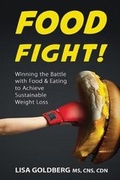 Cover: Food Fight - Lisa Goldberg Nutrition
