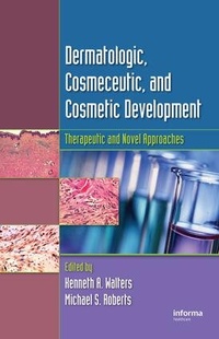 Enlarge image Cover: Dermatologic, Cosmeceutic, and Cosmetic Development - CRC Press