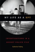 Cover: My Life As a Spy - Duke University Press