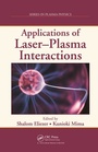 Cover: Applications of Laser-Plasma Interactions - CRC Press