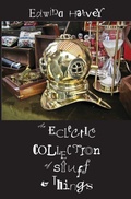 Cover: An Eclectic Collection of Stuff and Things - Peggy Bright Books