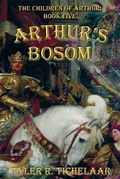 Cover: Arthur's Bosom - Tyler R. Tichelaar