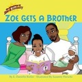 Cover: Zoe Gets a Brother - Evydani Books