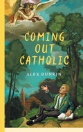 Cover: Coming Out Catholic - Buon-Cattivi Press