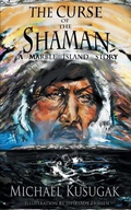 Cover: The Curse of the Shaman - Michael Kusugak