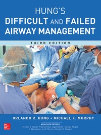 Enlarge image Cover: Management of the Difficult and Failed Airway, Third Edition - McGraw-Hill Education