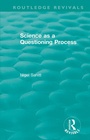 Bild: Routledge Revivals: Science as a Questioning Process (1996) - Routledge