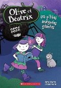 Cover: Olive Et Beatrix: N degrees 1 - Les P'Tites Araignees Geantes - Scholastic