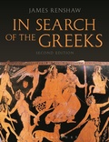 Cover: In Search of the Greeks (Second Edition) - Bloomsbury Academic