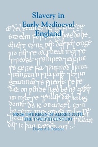 Abbildung von: Slavery in Early Mediaeval England from the Reign of Alfred until the Twelfth Century - Boydell Press
