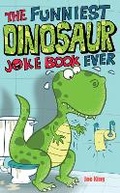 Cover: The Funniest Dinosaur Joke Book Ever - Andersen Press Ltd