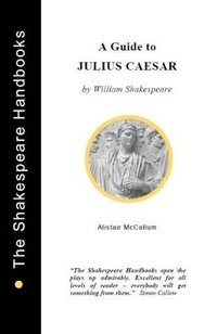 Enlarge image Cover: Julius Caesar: A Guide - Upstart Crow Publications