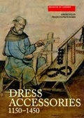 Cover: Dress Accessories, c.1150-c.1450 - Boydell Press