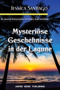 Cover: Mysteri&ouml;se Geschehnisse in der Lagune - United Sonic Publishing