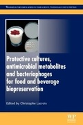 Cover: Protective Cultures, Antimicrobial Metabolites and Bacteriophages for Food and Beverage Biopreservation - Woodhead Publishing Ltd
