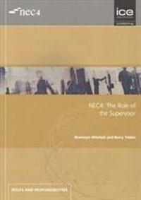 Enlarge image Cover: NEC4: The Role of the Supervisor - ICE Publishing