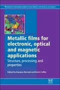 Cover: Metallic Films for Electronic, Optical and Magnetic Applications - Woodhead Publishing Ltd