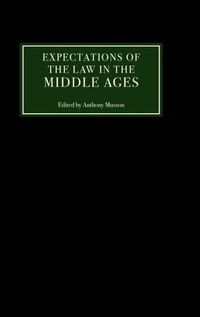 Enlarge image Cover: Expectations of the Law in the Middle Ages - Boydell Press