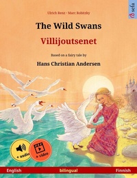 Abbildung von: The Wild Swans - Villijoutsenet (English - Finnish) - Sefa Verlag
