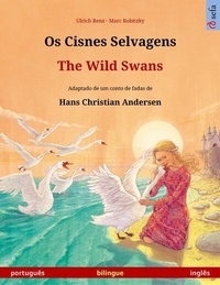 Abbildung von: Os Cisnes Selvagens - The Wild Swans (português - inglês) - Sefa Verlag