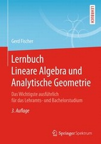 Abbildung von: Lernbuch Lineare Algebra und Analytische Geometrie - Springer Spektrum