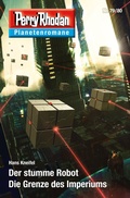 Cover: Planetenroman 79 + 80: Der stumme Robot / Die Grenze des Imperiums - Perry Rhodan digital
