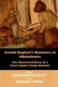 Cover: Arnold Daghani's Memories of Mikhailowka - Vallentine Mitchell & Co Ltd