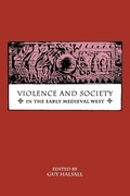 Cover: Violence and Society in the Early Medieval West - Boydell Press