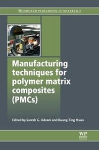 Enlarge image Cover: Manufacturing Techniques for Polymer Matrix Composites (PMCs) - Woodhead Publishing Ltd