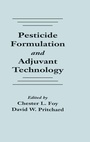 Cover: Pesticide Formulation and Adjuvant Technology - CRC Press