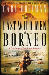 Abbildung von: The Last Wild Men of Borneo - HarperCollins