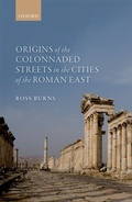 Cover: Origins of the Colonnaded Streets in the Cities of the Roman East - OUP eBook