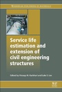 Cover: Service Life Estimation and Extension of Civil Engineering Structures - Woodhead Publishing