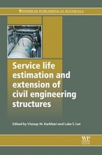 Enlarge image Cover: Service Life Estimation and Extension of Civil Engineering Structures - Woodhead Publishing Ltd