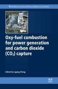 Cover: Oxy-Fuel Combustion for Power Generation and Carbon Dioxide (CO2) Capture - Woodhead Publishing Ltd