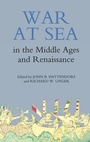 Cover: War at Sea in the Middle Ages and the Renaissance - Boydell Press