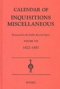 Cover: Calendar of Inquisitions Miscellaneous (Chancery) preserved in the Public Record Office VIII (1422-1485) - Boydell Press