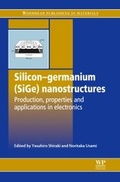 Cover: Silicon-Germanium (SiGe) Nanostructures - Woodhead Publishing Ltd