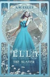 Enlarge image Cover: Ella, the Slayer - Ribbonwood Press
