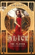 Cover: Alice, the Player - Ribbonwood Press