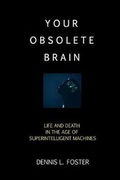 Cover: Your Obsolete Brain - Life Science Institute
