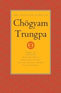 Cover: The Collected Works of Ch&ouml;gyam Trungpa, Volume 10 - Shambhala